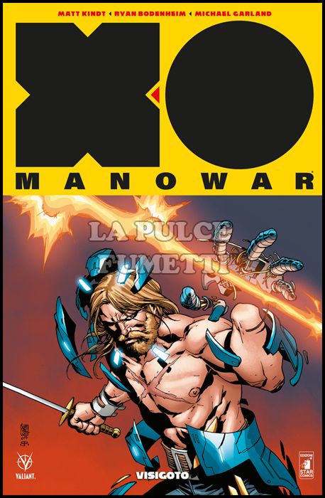 VALIANT #    91 - X-O MANOWAR NUOVA SERIE 4: VISIGOTO - VARIANT COVER GIUSEPPE CAMUNCOLI